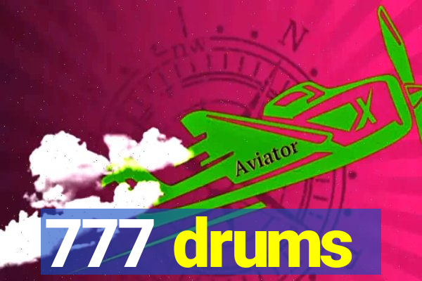 777 drums